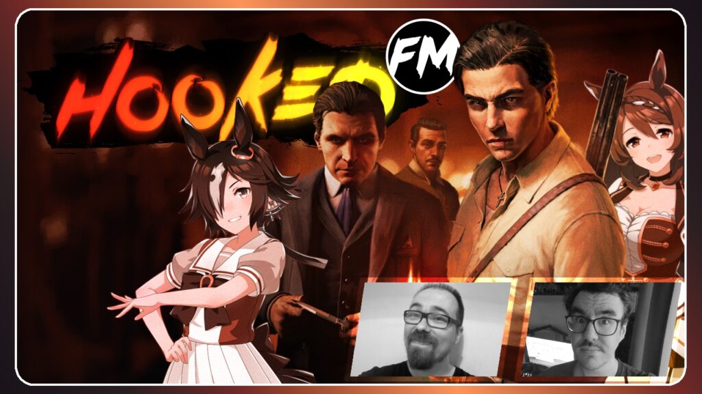 Hooked FM #534 &#8211; Mafia: The Old Country, Umamusume: Pretty Derby, Tales of Xillia Remasters &#038; mehr!