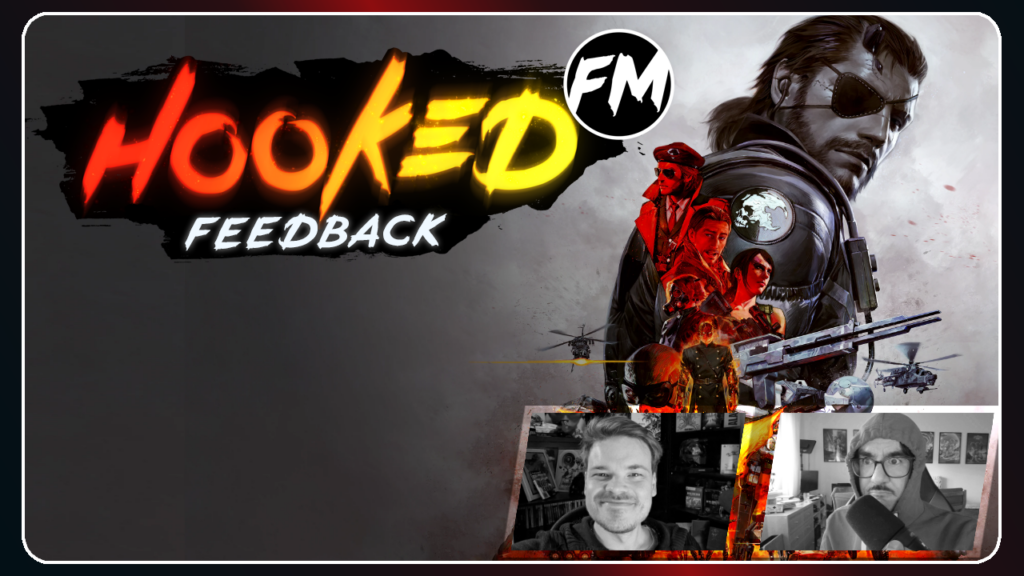 Hooked FM Feedback #61 – Neue Termine, das MGS-5-Video & Länge des Podcasts Hooked FM Feedback #61 – Neue Termine, das MGS-5-Video & Länge des Podcasts